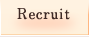 Recruit